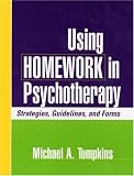 Using Homework in Psychotherapy: Strategies, Guidelines, and Forms