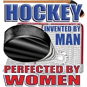 Hockey Invented By Man, Perfected By Woman, Short Sleeve T