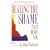 Healing the Shame That Binds You