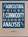 Agricultural Prices and Commodity Market Analysis