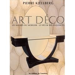 Art D�co : Les Ma�tres du mobilier - Le D�cor des paquebots