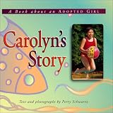 Carolyn's Story: A Book about an Adopted Girl (Meeting the Challenge)