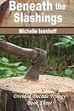 Beneath the Slashings