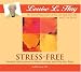 Stress-Free