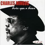 Charles Mingus - Thrice Upon a Theme ( Audio CD ) - B000F3A7DC