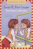Junie B., First Grader: Toothless Wonder (Junie B Jones, Book 20)
