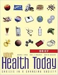 Your Health Today, Brief: Choices in a Changing Society