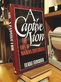 A captive lion : the life of Marina Tsvetayeva
