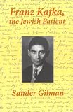 Franz Kafka, The Jewish Patient