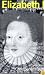 Elizabeth I (Profiles in Power)