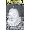 Elizabeth I (Profiles in Power)