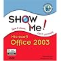 Show Me Microsoft Office 2003