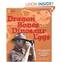 Dragon Bones and Dinosaur Eggs: A Photobiography of Explorer Roy Chapman Andrews (Photobiographies)