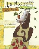 Le plus gentil Loup du monde