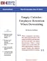 Empty Cubicles: Employee Retention When Downsizing -- Avoid The Anxiety Created By Layoffs