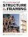 Book Residential Structures and Framing: Practical Engineering and Advanced Framing Techniques...