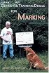 Retriever Training Drills for Marking