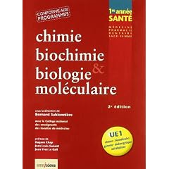 Chimie, biochimie & biologie mol�culaire : UE1 - Atomes, biomol�cules, g�nome, bio�nerg�tique, m�tabolisme