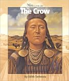 The Crow (Watts Library: Indians of the Americas)