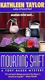  : Mourning Shift: A Tory Bauer Mystery