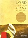 Lord, Teach Me to Pray Member Book: Practicing a Powerful Pattern of Prayer