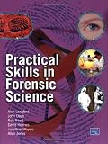 Practical Skills in Forensic Science