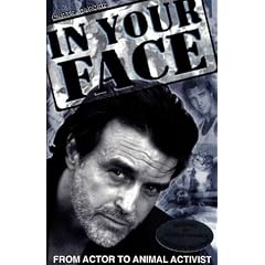 In Your Face: From Actor to Animal Activist