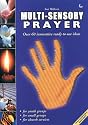 Multi-sensory Prayer: Over 60 Innovative Ready-to-use Ideas (Multi-sensory)