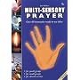 Multi-sensory Prayer: Over 60 Innovative Ready-to-use Ideas
