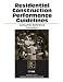 Residential Construction Performance Guidelines: Consumer Version, Third Edition (pac...
