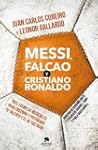 Messi, Falcao y Cristiano Ronaldo: Tr...