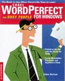Wordperfect 8 for Busy People: The Book to Use When There's No Time to Lose