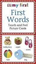 My First Touch  &  Feel Picture Cards: First Words (MY 1ST T&F PICTURE CARDS)