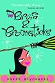 Bras & Broomsticks (Bras & Broomsticks Trilogy (Paperback))