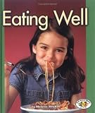 Books : Eating Well (Pull Ahead Books)