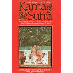Love Teachings of the Kama Sutra: With Extracts from Koka Shastra, Ananga Ranga and Other Famous Indian Works on Love