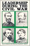Leadership During the Civil War; the 1989 Deep Delta Civil War Symposium: Themes in Honor of T. Harr