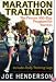 Marathon Training: The Proven 100-Day Program for Success