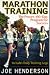 Marathon Training: The Proven 100-Day Program for Success