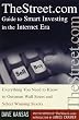 TheStreet.com Guide to Smart Investing in the Internet Era: Everything You Need to Know to Outsmart Wall Street and Select Winning Stocks