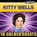 Kitty Wells - 16Golden Greats