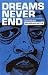 Dreams Never End (Tindal Street Press Showcases)