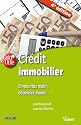 Credit immobilier : empruntez malin depensez moins