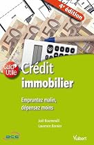 Credit immobilier : empruntez malin depensez moins