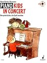 Piano Kids in Concert: Vorspielstücke, die Spaß machen. Klavier.: Vorspielstücke, die Spass machen