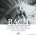 Classical Music : Bach: Sacred Masterpieces