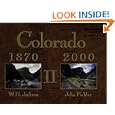 Colorado 1870-2000 II by John Fielder, William Henry Jackson, and Gillian Klucas