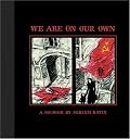 We Are On Our Own