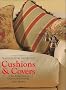 Cushions & Covers: A Step-By-Step Guide to Creative Soft Furnishings (Reader's Digest - Practical Home Decorating)