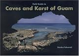 Field Guide to Caves and Karst of Guam